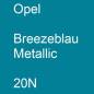 Preview: Opel, Breezeblau Metallic, 20N.